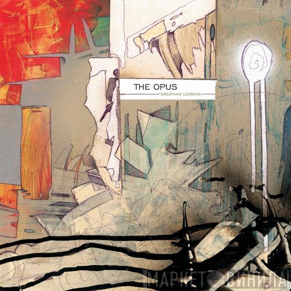 The Opus - Breathing Lessons