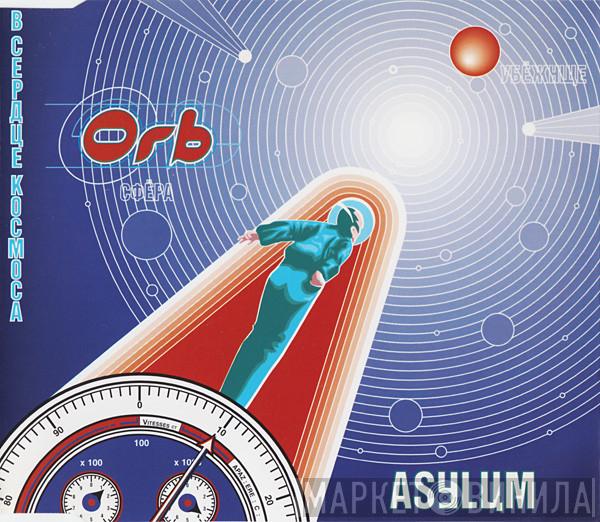 The Orb - Asylum
