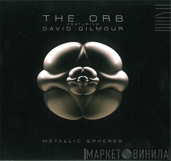 The Orb, David Gilmour - Metallic Spheres