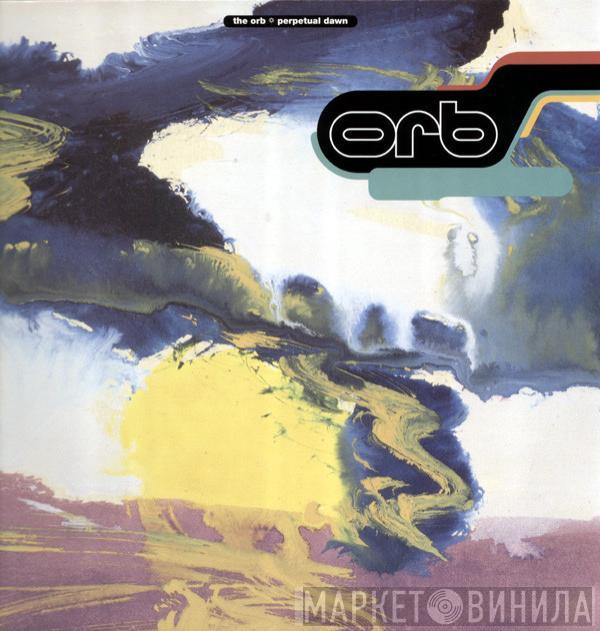 The Orb - Perpetual Dawn