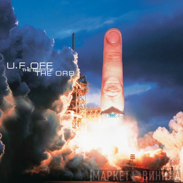 The Orb - U.F.OFF - The Best Of The Orb