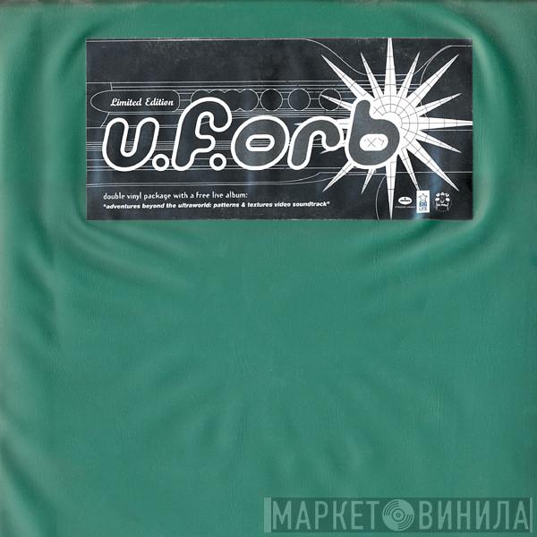  The Orb  - U.F.Orb