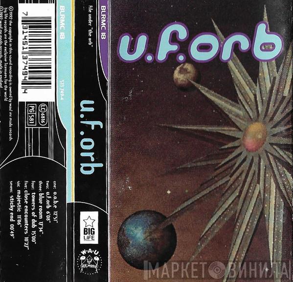  The Orb  - U.F.Orb