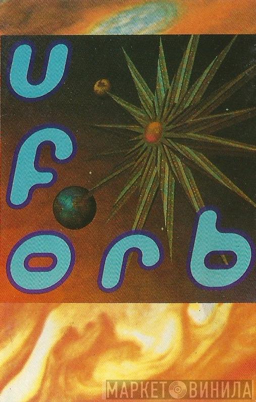  The Orb  - U.F.Orb