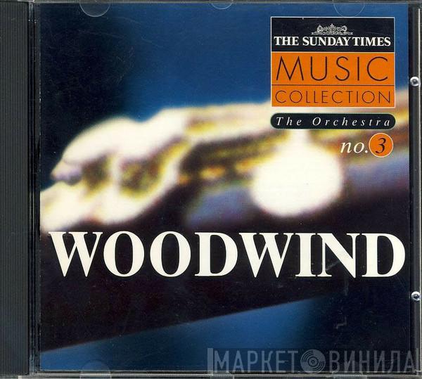  - The Orchestra No.3 - Woodwind