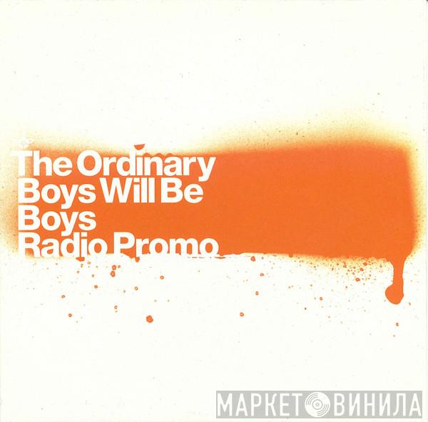 The Ordinary Boys - Boys Will Be Boys (Radio Promo)