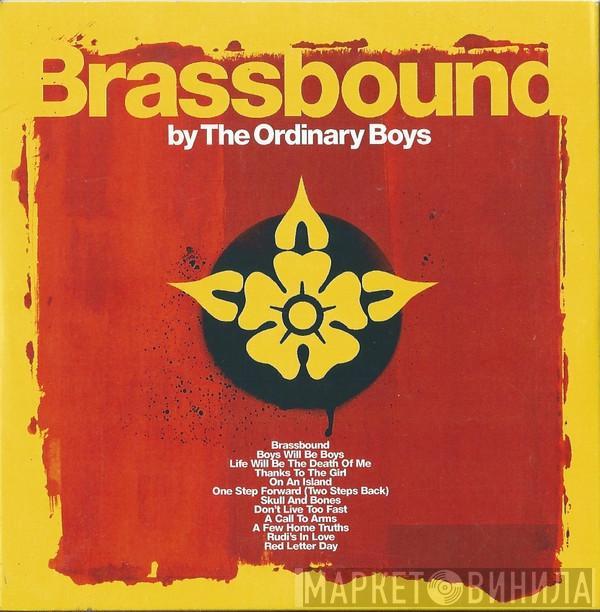 The Ordinary Boys - Brassbound