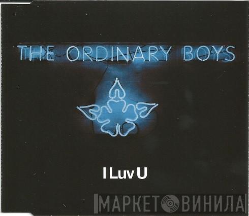 The Ordinary Boys - I Luv U