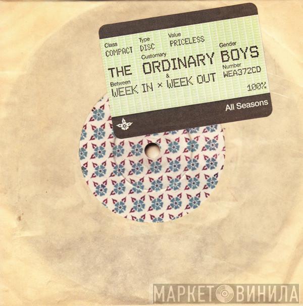 The Ordinary Boys - Week In Week Out
