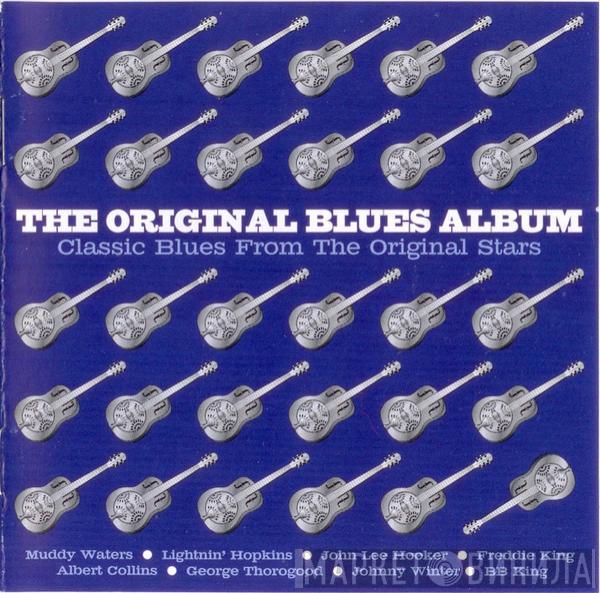  - The Original Blues Album - Classic Blues From The Original Stars