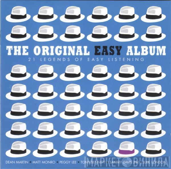  - The Original Easy Album (21 Legends Of Easy Listening)