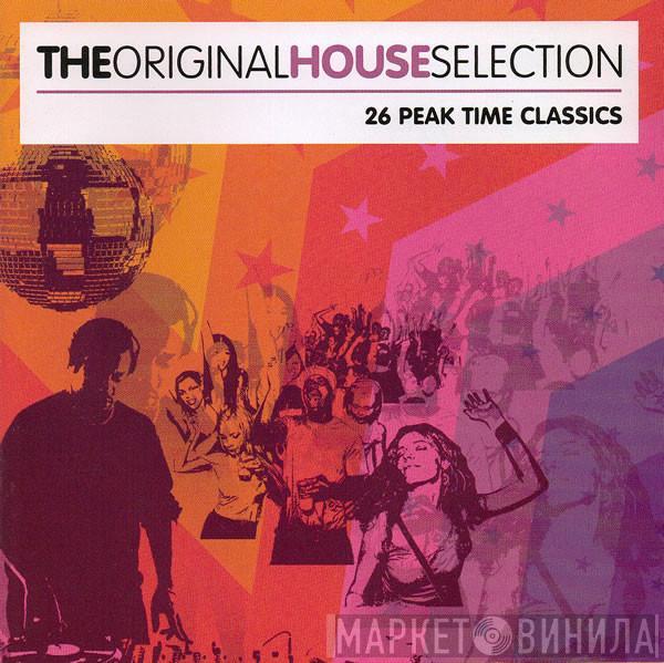  - The Original House Selection