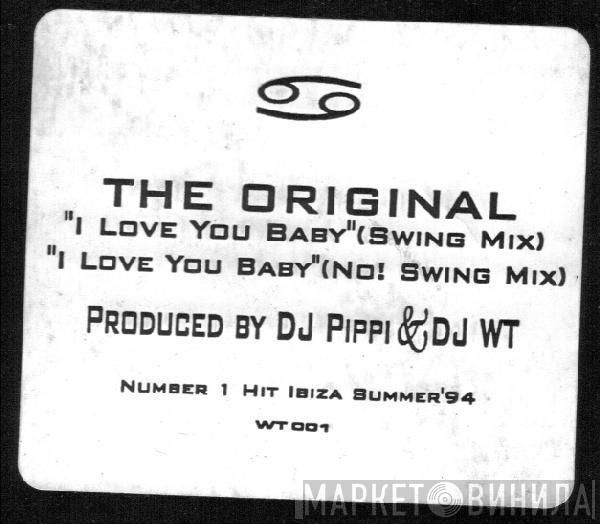  The Original  - I Love You Baby