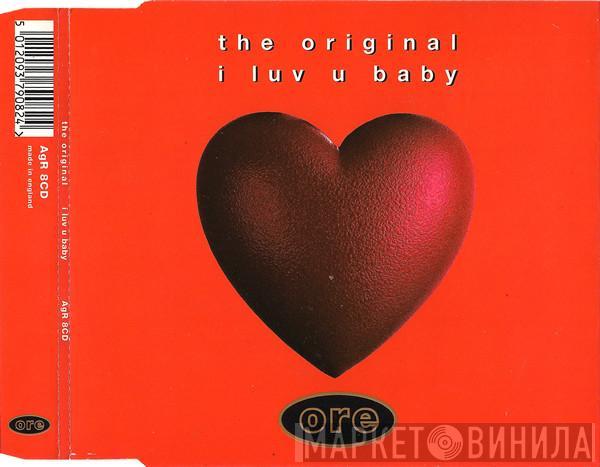 The Original - I Luv U Baby