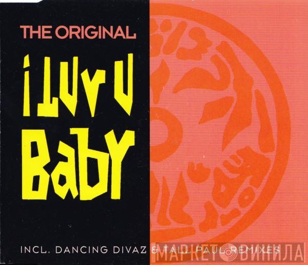  The Original  - I Luv U Baby