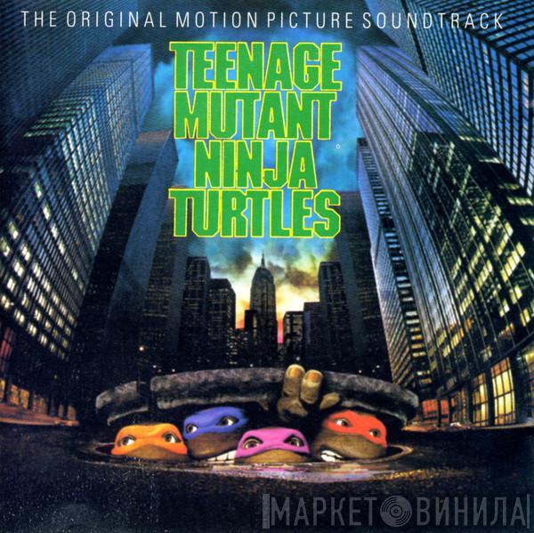  - The Original Motion Picture Soundtrack Teenage Mutant Ninja Turtles