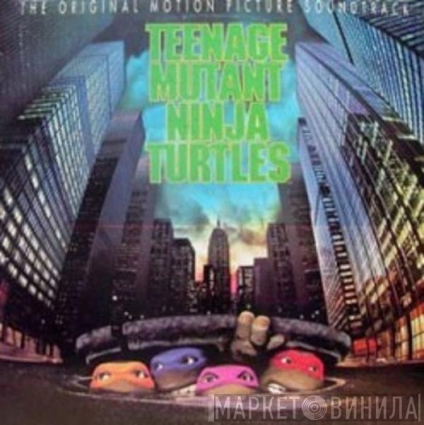  - The Original Motion Picture Soundtrack Teenage Mutant Ninja Turtles