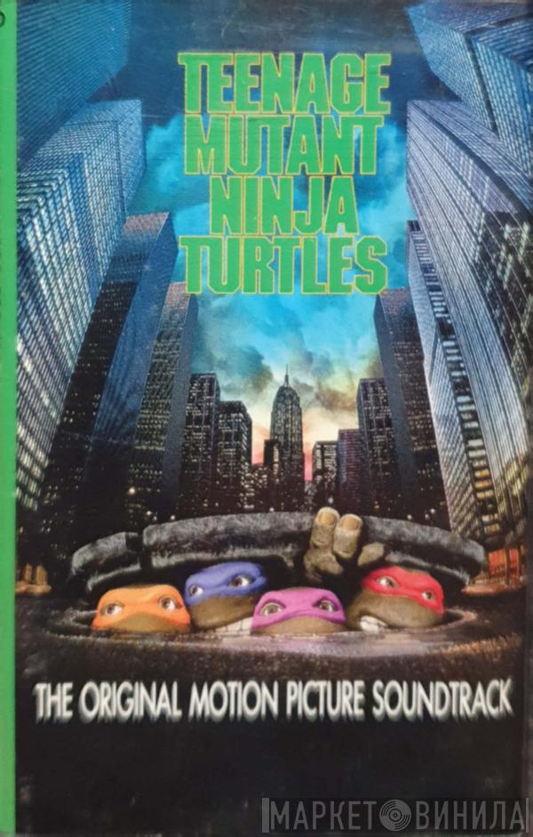  - The Original Motion Picture Soundtrack Teenage Mutant Ninja Turtles