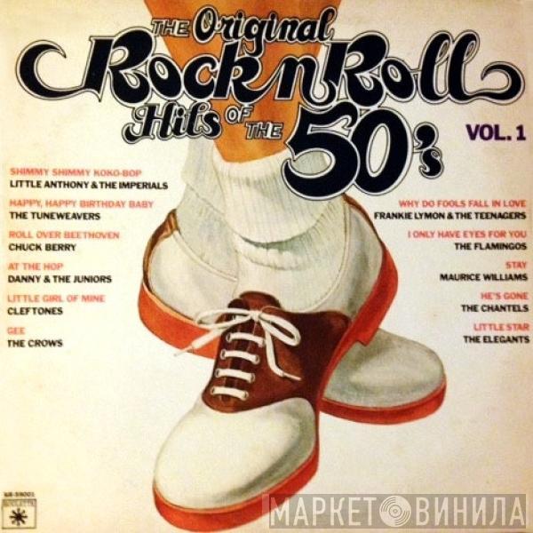  - The Original Rock N' Roll Hits Of The 50's Vol. 1