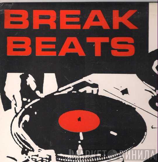 The Original Unknown DJ's - Break Beats 3