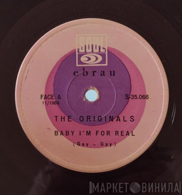  The Originals  - Baby I'm For Real / Moment Of Truth