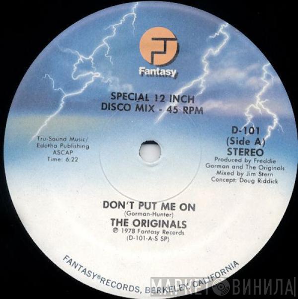 The Originals - Don't Put Me On / Take This Love