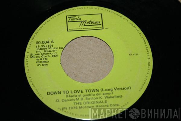 The Originals  - Down To Love Town = Hacia El Pueblo Del Amor Long Version