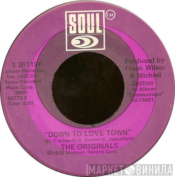 The Originals - Down To Love Town