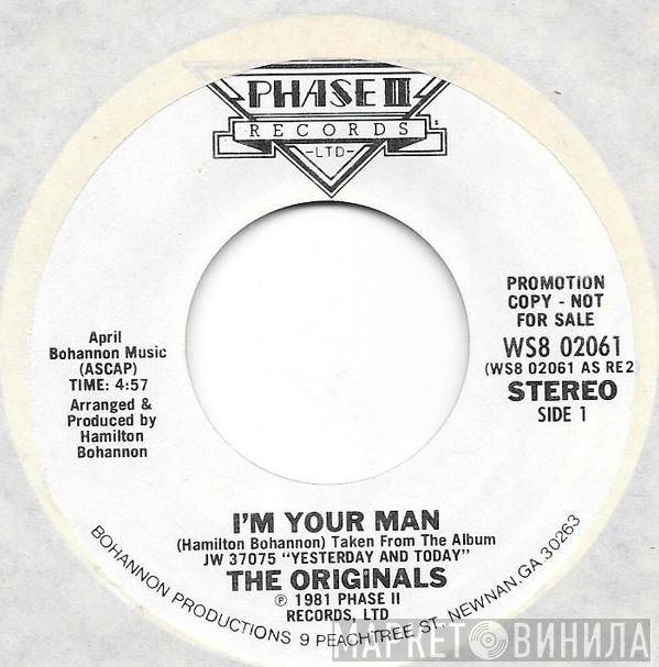 The Originals - I'm Your Man