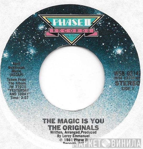 The Originals - The Magic Is You