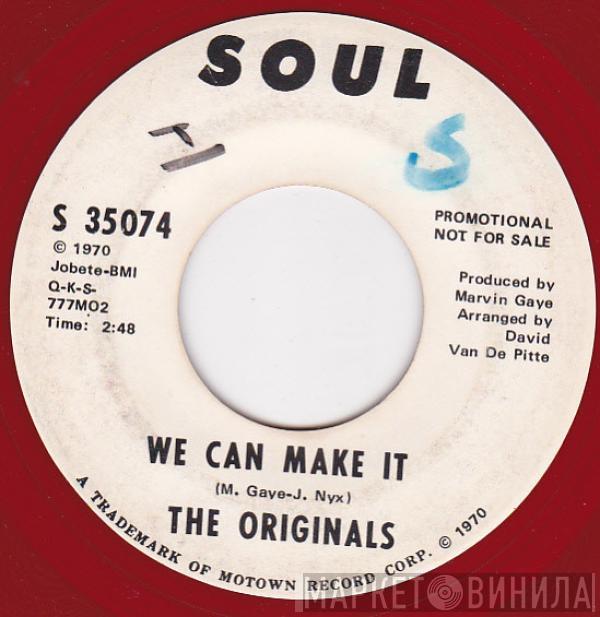 The Originals - We Can Make It