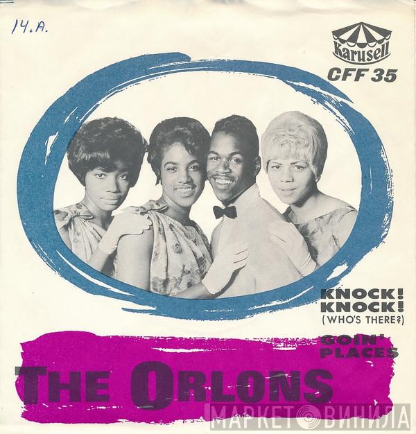  The Orlons  - Knock! Knock! (Who's There?) / Goin' Places