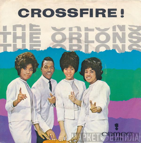  The Orlons  - Crossfire!