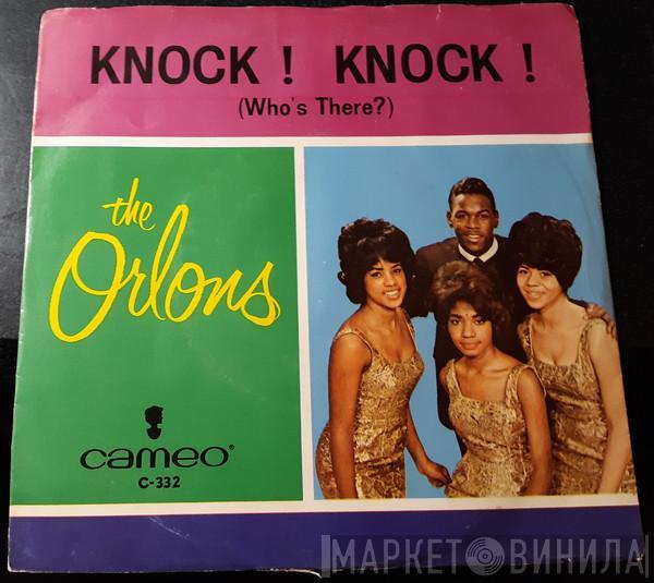 The Orlons - Knock! Knock! (Who's There?)