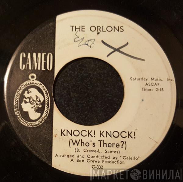  The Orlons  - Knock! Knock! (Who's There?)