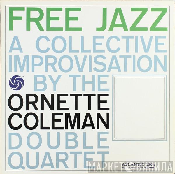 The Ornette Coleman Double Quartet - Free Jazz - A Collective Improvisation