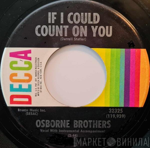 The Osborne Brothers - Cut The Cornbread, Mama / If I Could Count On You