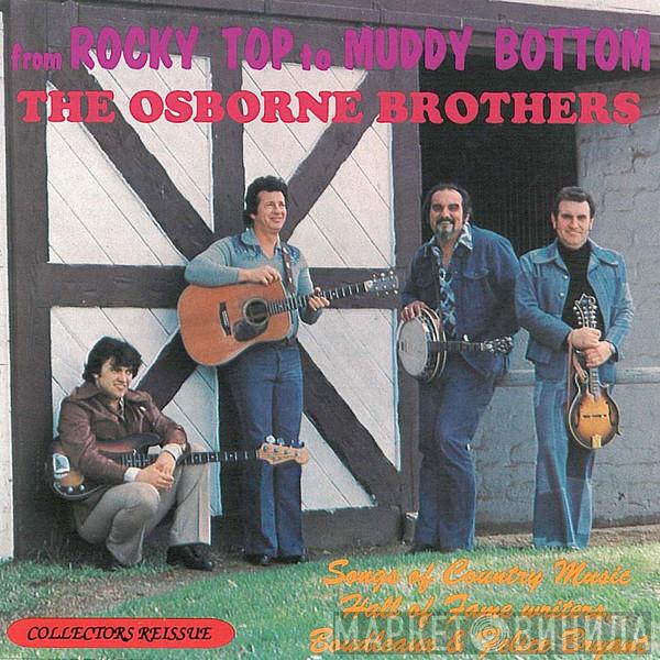 The Osborne Brothers - From Rocky Top To Muddy Bottom (The Songs Of Boudleaux And Felice Bryant)