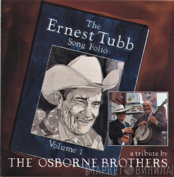 The Osborne Brothers - The Ernest Tubb Song Folio Volume 1 - A Tribute By The Osborne Brothers