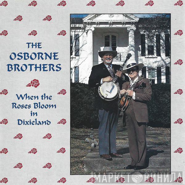 The Osborne Brothers - When The Roses Bloom In Dixieland