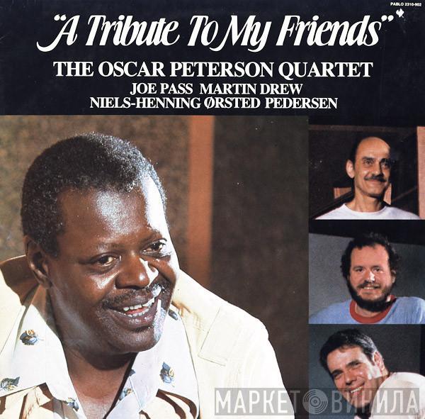 The Oscar Peterson Quartet - A Tribute To My Friends