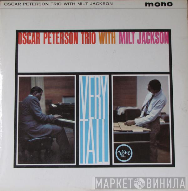The Oscar Peterson Trio, Milt Jackson - Very Tall