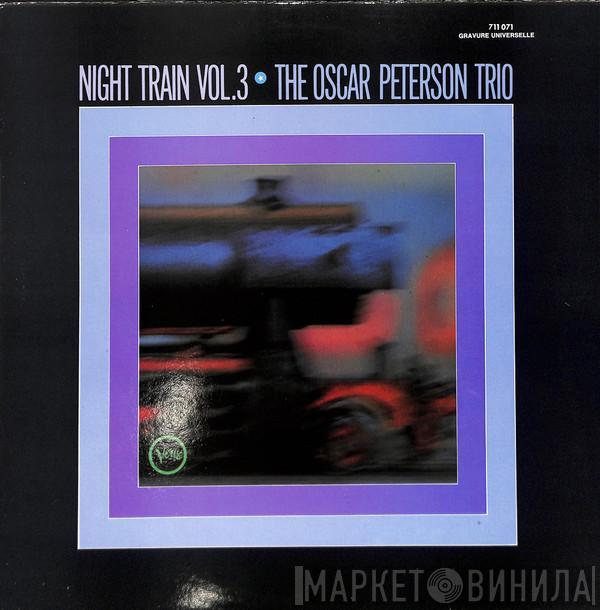 The Oscar Peterson Trio - Night Train Vol.3