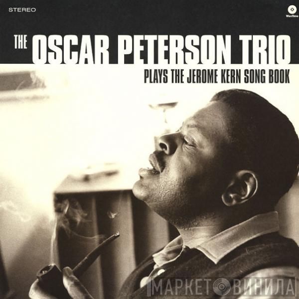  The Oscar Peterson Trio  - Plays the Jerome Kern Songs