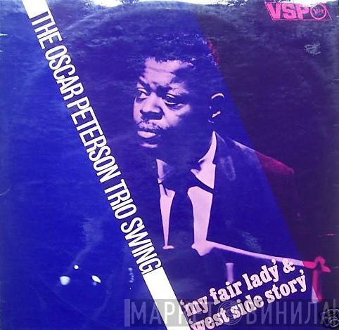 The Oscar Peterson Trio - Swing 'My Fair Lady' & 'West Side Story'