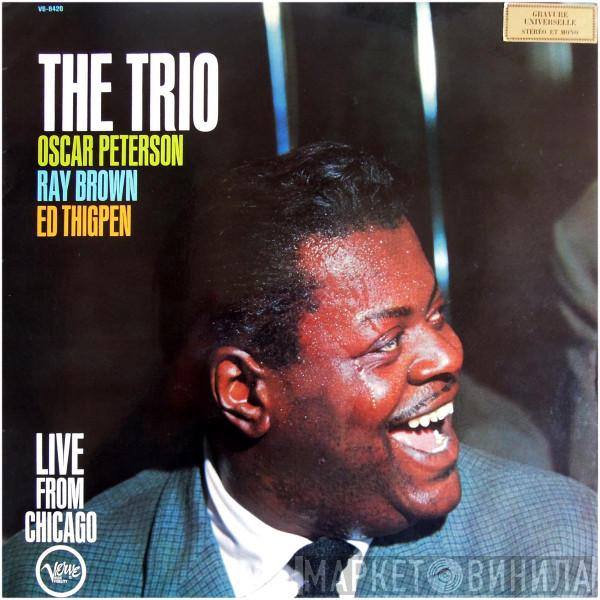 The Oscar Peterson Trio - The Trio : Live From Chicago