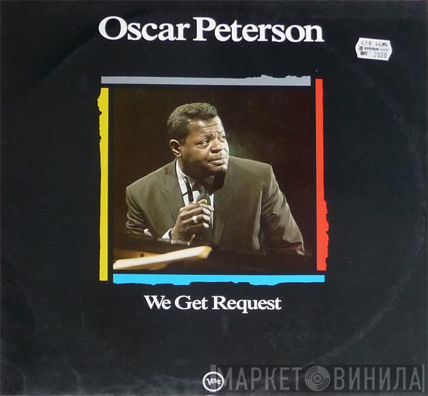 The Oscar Peterson Trio  - We Get Request