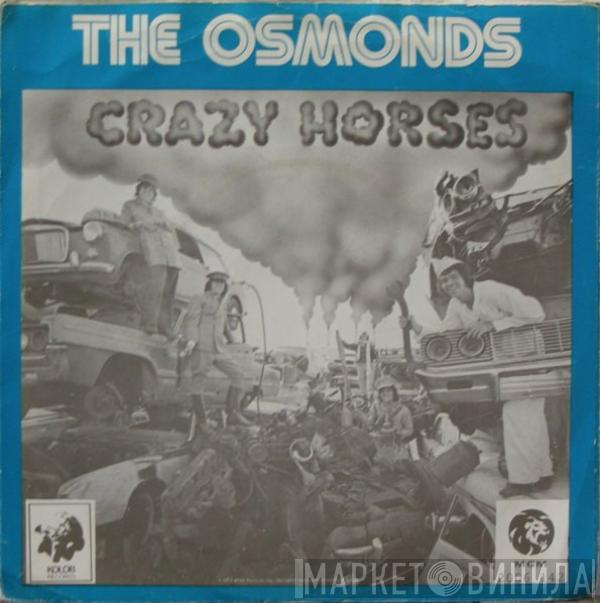  The Osmonds  - Crazy Horses