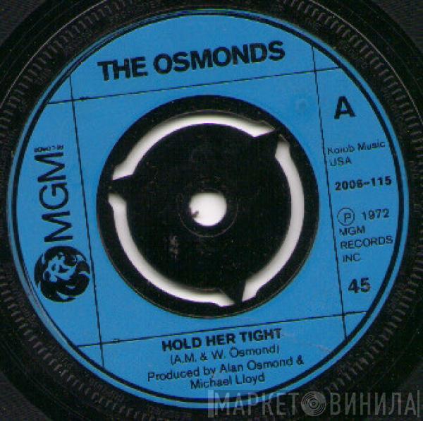 The Osmonds - Hold Her Tight