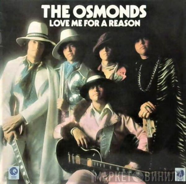 The Osmonds - Love Me For A Reason